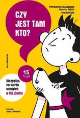 Czy jest tam kto? Wszystko co warto wiedzieć o religiach