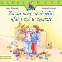 Zuzia uczy się dzielić ufać i żyć w zgodzie