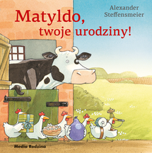 Matyldo twoje urodziny