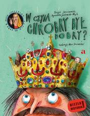 W czym Chrobry był dobry