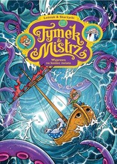 Tymek i Mistrz Wyprawa na koniec świata 4 tom