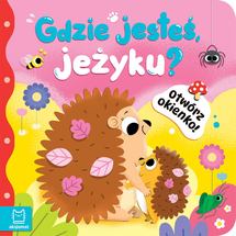 Gdzie jesteś jeżyku