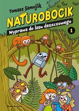 Naturobocik 1 Wyprawa do lasu deszczowego