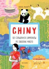 Chiny Od czerwonych lampionów po zakazane miasto