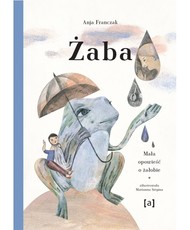 Żaba mała opowieść o żabie