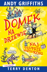 Domek na drzewie najgłupsze historyjki