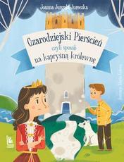 Czarodziejski pierścień czyli sposób na kapryśną