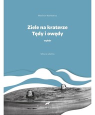Ziele na kraterze Tędy i owędy
