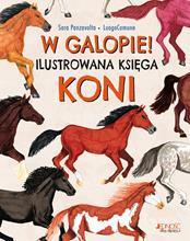 W galopie Ilustrowana księga koni