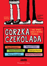 Gorzka czekolada i inne opowiadania