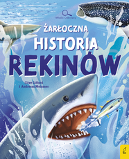 Żarłoczna historia rekinów Młodzi odkrywcy