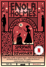 Enola Holmes 10 Sprawa cmentarnego dzwonka