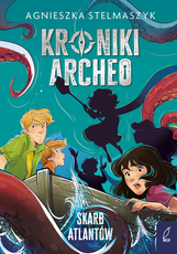 Kroniki Archeo Skarb Atlantów 