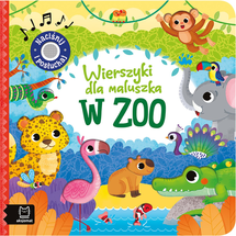Wierszyki dla maluszka W zoo Naciśnij i posłuchaj