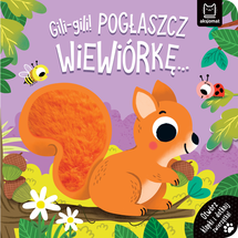 Gili-gili Pogłaszcz wiewiórkę