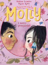 Niezwykła Molly i nowy przyjaciel