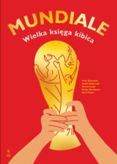 Mundiale Wielka księga kibica