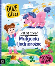 Uczę się czytać Małgosia i jednorożec
