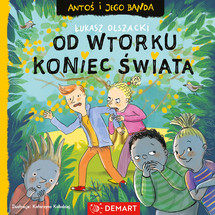 Antoś i jego banda Od wtorku koniec świata
