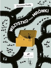 Wszystko przez mrówki