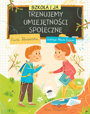 Szkoła Trenujemy umiejętności społeczne Szkoła i ja
