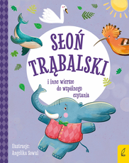 Słoń Trąbalski i inne wiersze do wspólnego czytania
