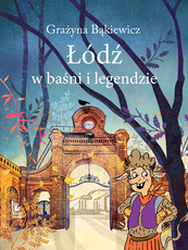 Łódź w baśni i legendzie