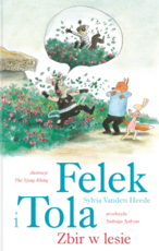 Felek i Tola Zbir w lesie