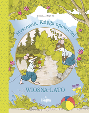 Myszonek Księga opowieści Wiosna-lato