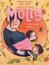 Niezwykła Molly i okropny bobas