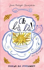 Oh la la Francja dla dociekliwych