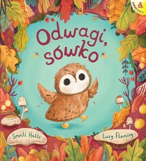 Odwagi sówko