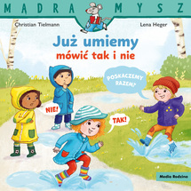 Już umiemy mówić tak i nie