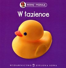 W łazience. Rosnę i poznaję