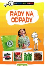 Rady na odpady. Wszystko jest ciekawe.