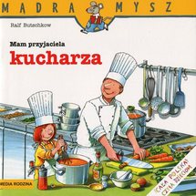 Mam przyjaciela kucharza