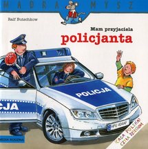 Mam przyjaciela policjanta