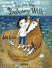 Raz, dwa, trzy, Piaskowy Wilk 