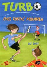 Turbo chce zostać piłkarzem