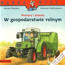 Maszyny i pojazdy. W gospodarstwie rolnym