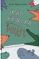 Skąd się biorą wilki?