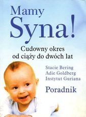 Mamy syna! Cudowny okres od ciąży do dwóch lat