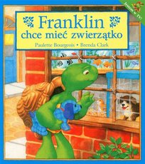 Franklin chce mieć zwierzątko