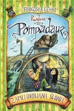 Rodzina Pompadauz Zamelinowana świnia cz. III