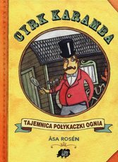 Cyrk Karamba Tajemnica połykaczki ognia