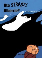 Kto straszy, Albercie? 