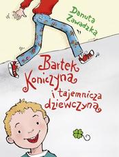 Bartek kniczyna i tajemnicza dziewczyna