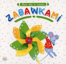 Baw się z nami zabawkami