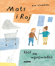 Mats i Roj Ktoś się wprowadza