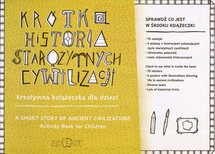 Krótka Historia Starożytnych Cywilizacji Kreatywna książeczka dla dzieci